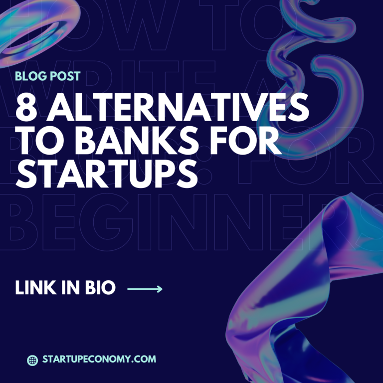 Here are 8 Alternatives To Banks For Startups