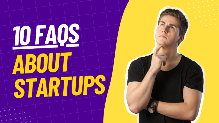 10 frequently asked questions about startups
